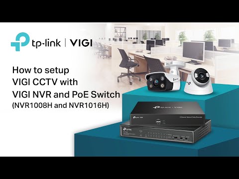 How to setup VIGI CCTV with VIGI NVR and PoE Switch