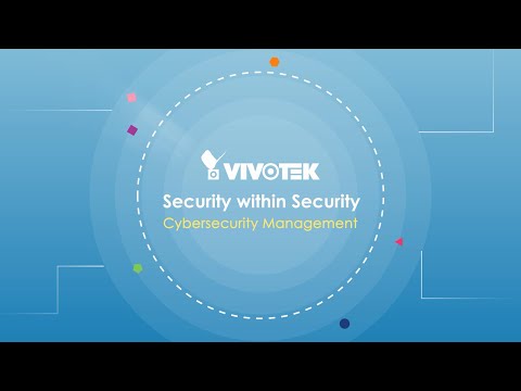 Vivotek Cybersecurity Management